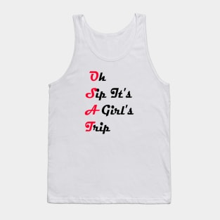 Oh Sip It's A Girl's Trip Tank Top